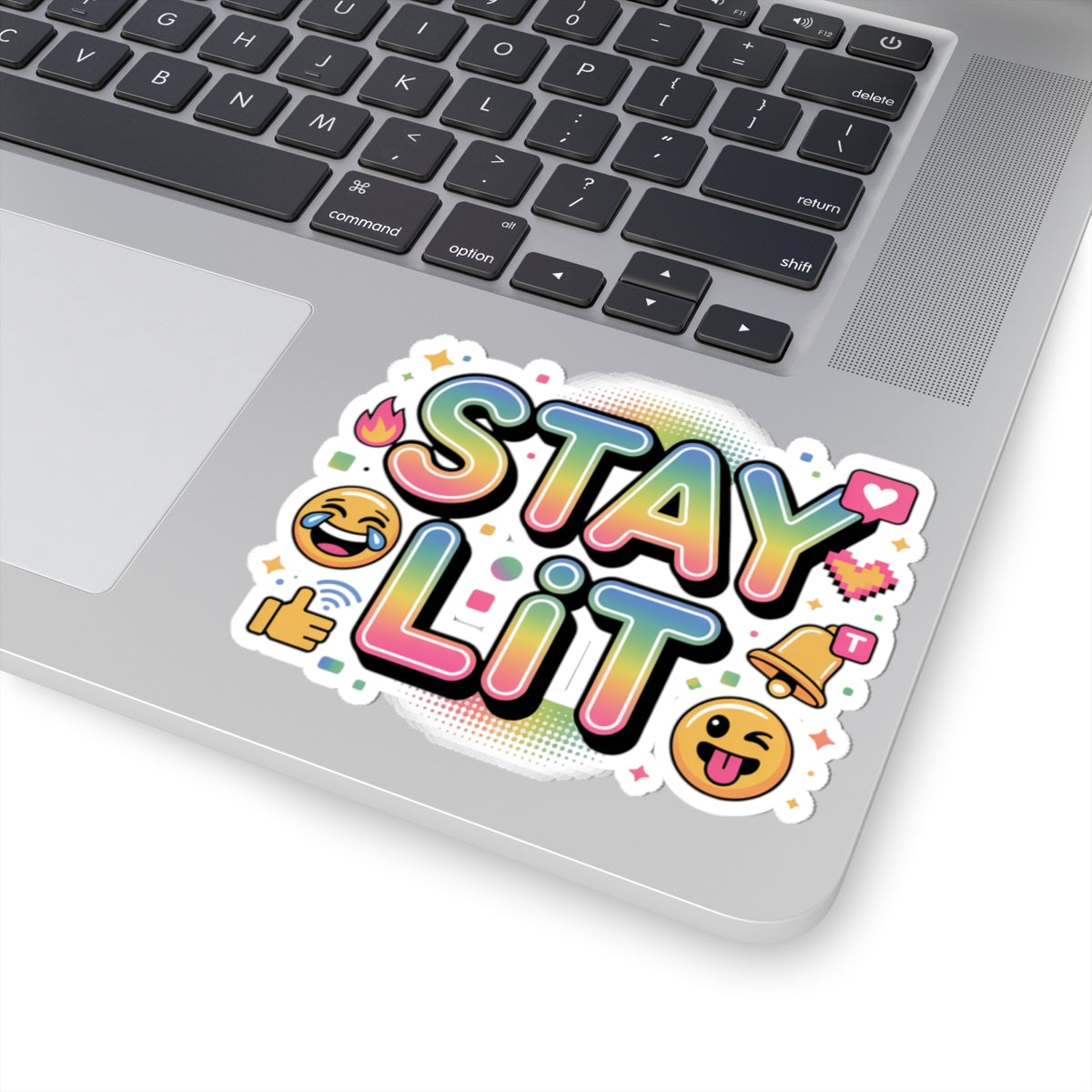 STAY LIT Rainbow Meme Sticker — Glossy Kiss-Cut Vinyl