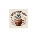 You Mocha Me Happy Sticker | Barista sticker, Coffee lover decal