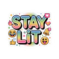 STAY LIT Rainbow Meme Sticker — Glossy Kiss-Cut Vinyl